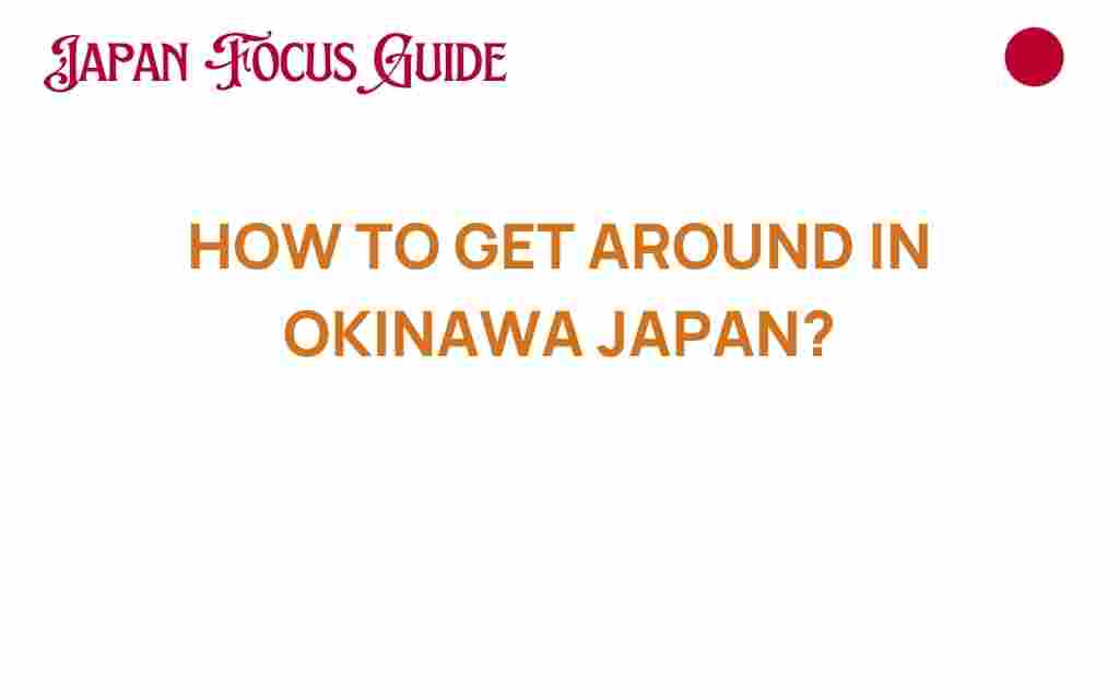 how-to-get-around-in-okinawa-japan