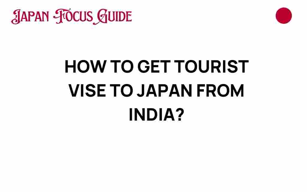 how-to-get-tourist-visa-to-japan-from-india