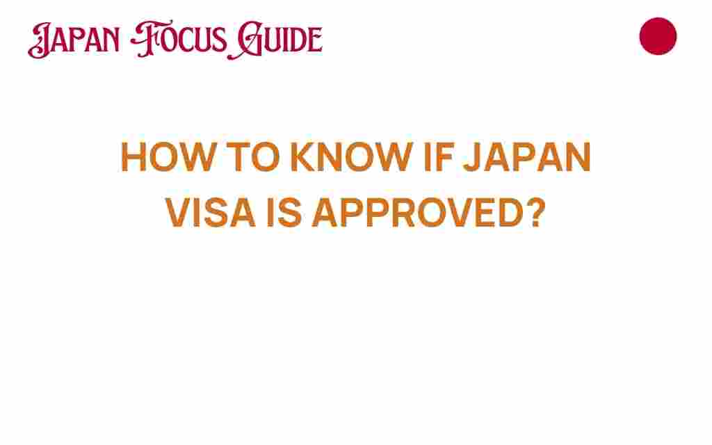 how-to-know-if-japan-visa-is-approved