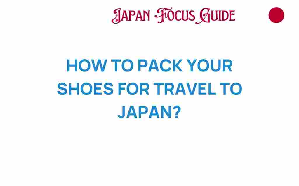 packing-shoes-travel-japan