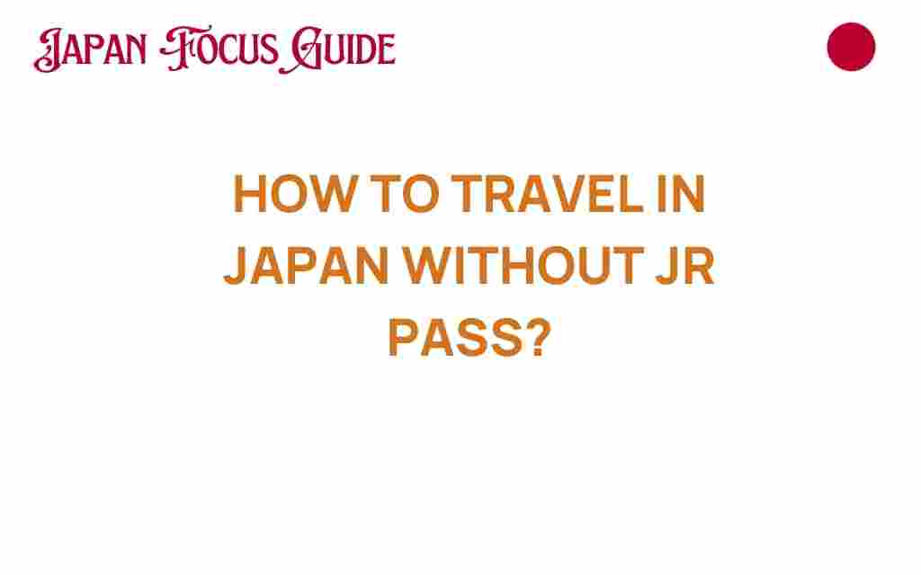 travel-in-japan-without-jr-pass