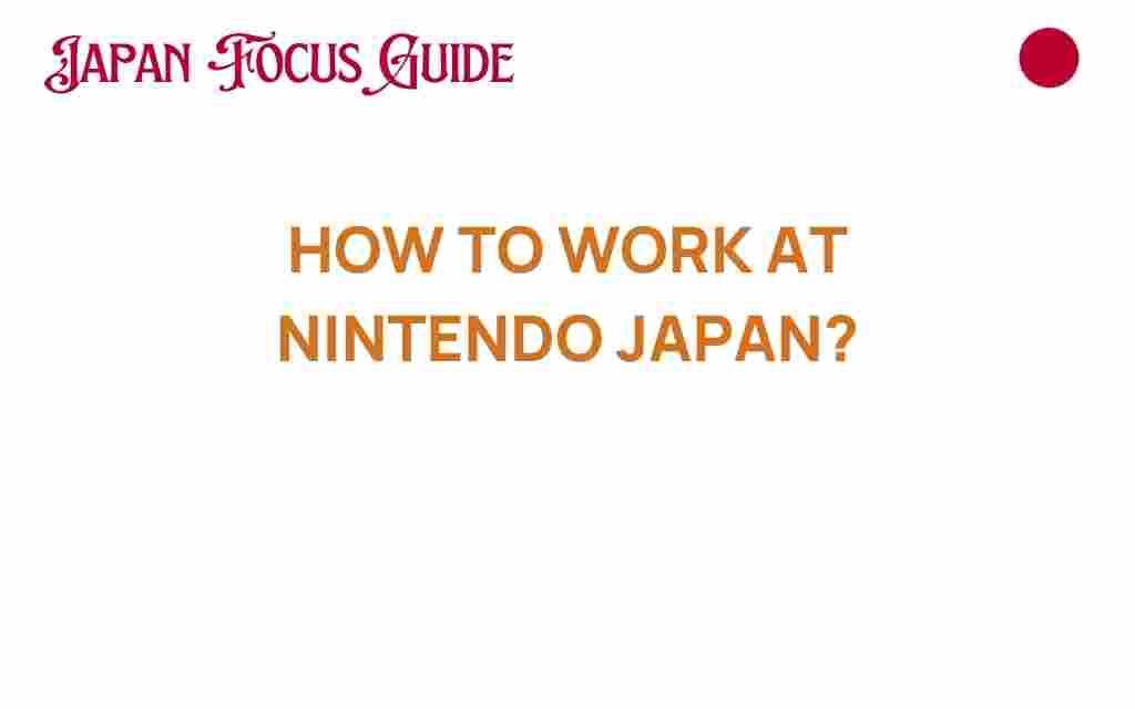how-to-work-at-nintendo-japan
