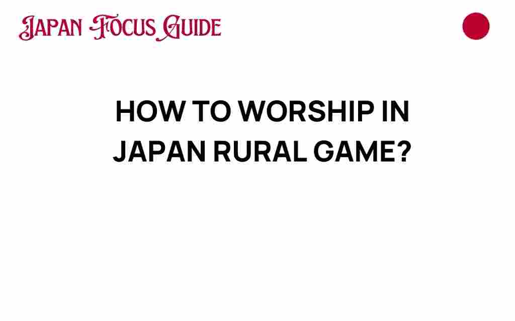 worship-in-japan-rural-game