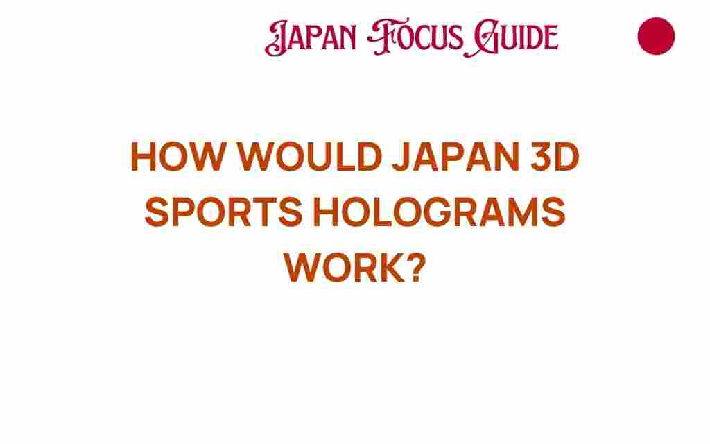 japan-3d-sports-holograms