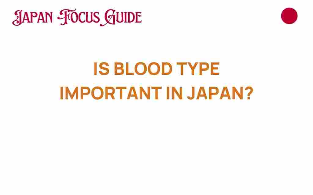 is-blood-type-important-in-japan