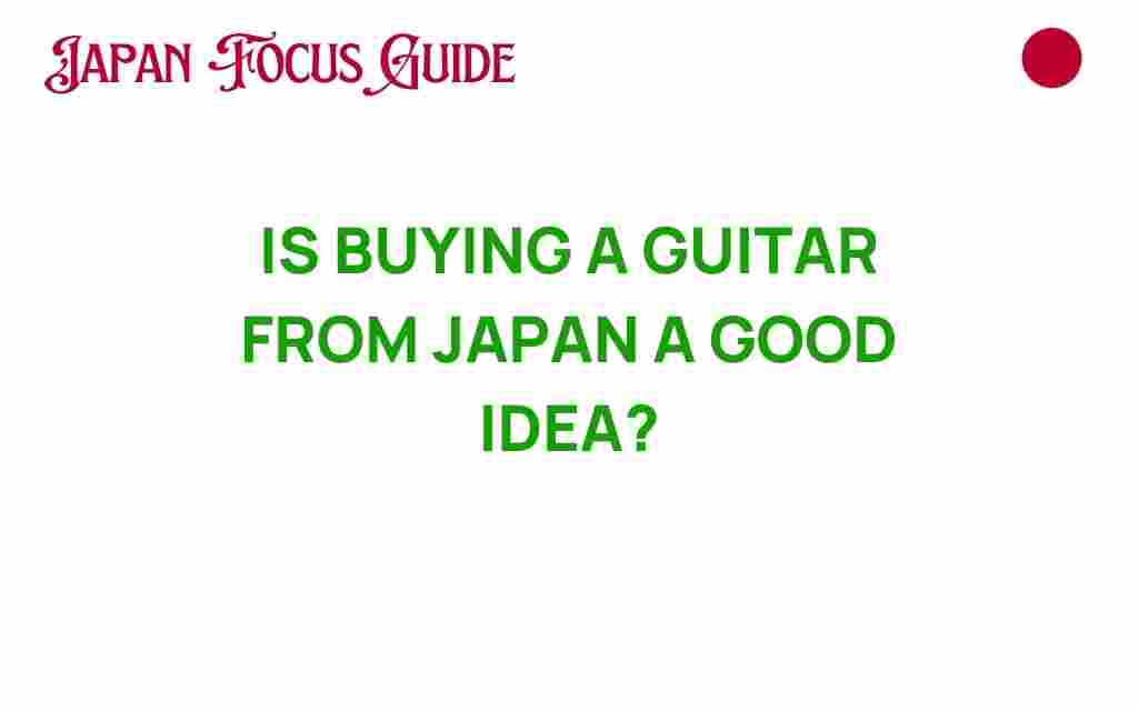 buying-guitar-from-japan-smart-move