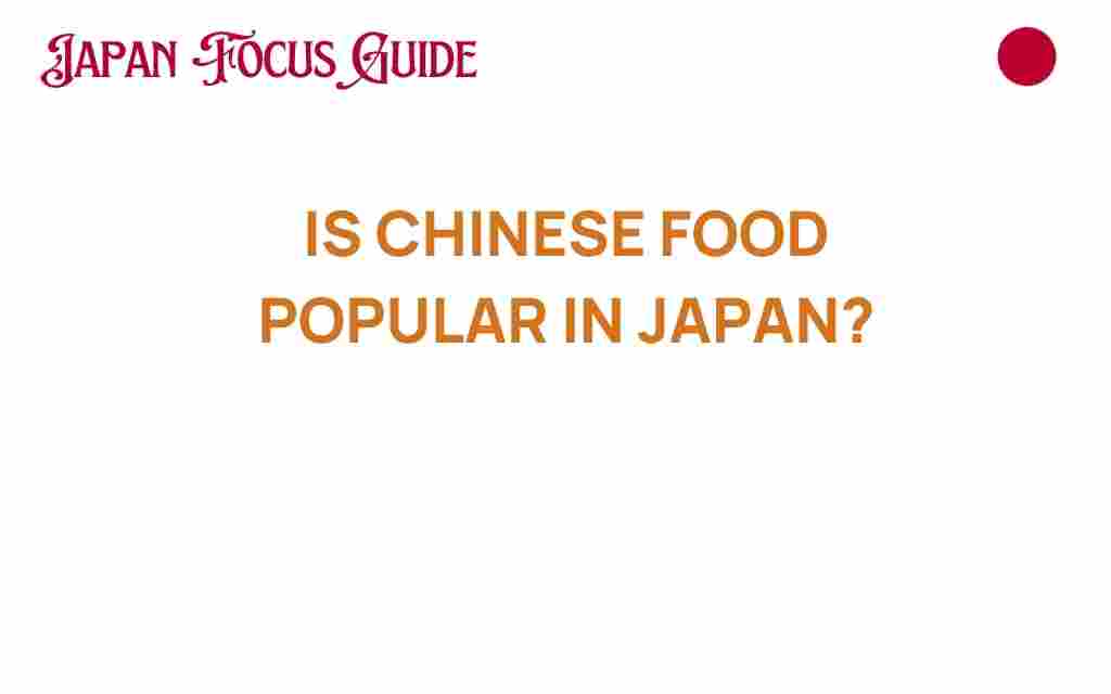 is-chinese-food-popular-in-japan