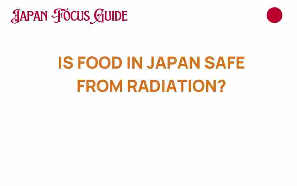 is-food-in-japan-safe-from-radiation