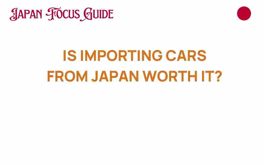importing-cars-from-japan-worth-it