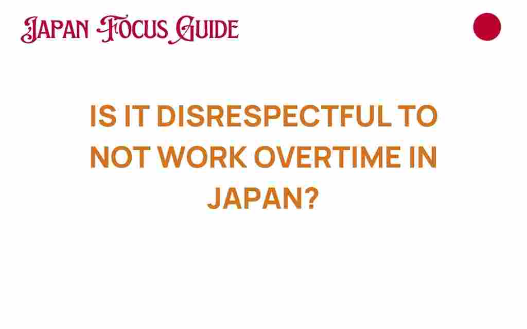 is-it-disrespectful-to-decline-overtime-work-japan