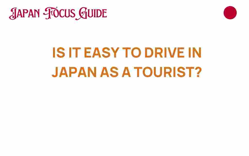 is-it-easy-to-drive-in-japan-as-a-tourist