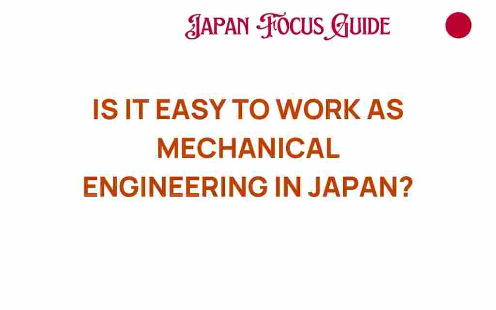 is-it-easy-to-work-as-mechanical-engineer-in-japan