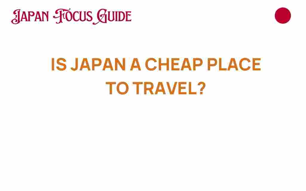 is-japan-a-cheap-place-to-travel