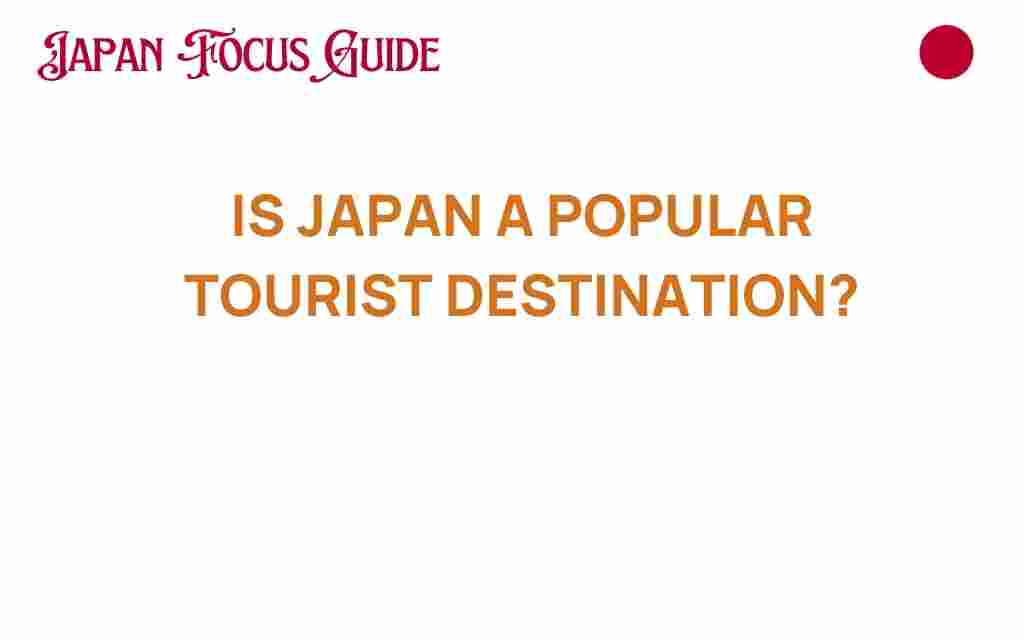 is-japan-a-popular-tourist-destination