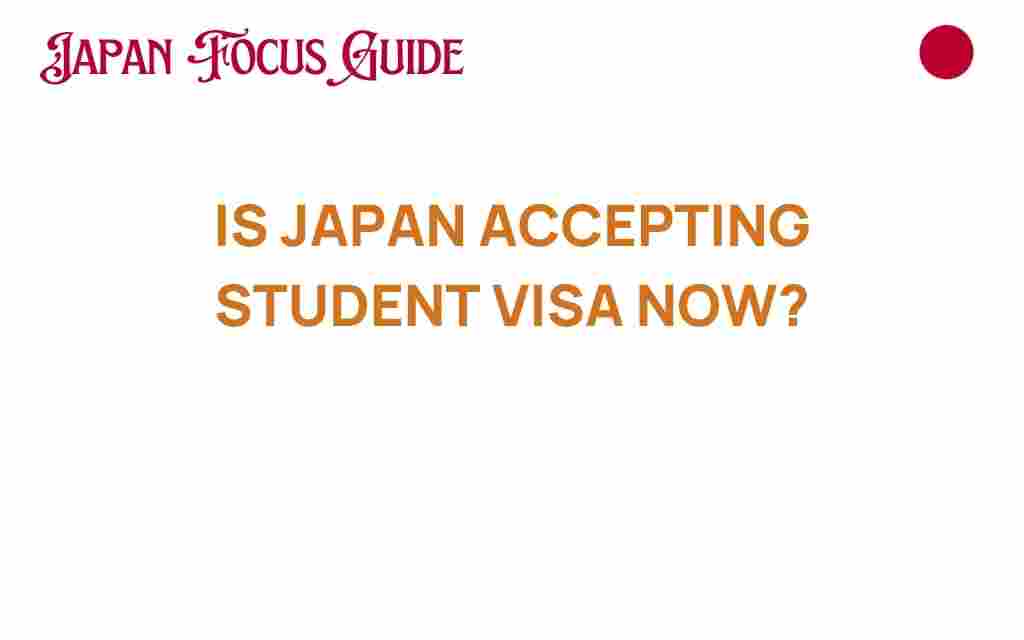 is-japan-accepting-student-visa-now