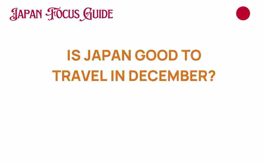 is-japan-good-to-travel-in-december