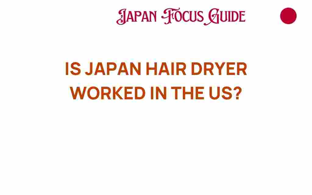 can-japan-hair-dryer-work-in-us