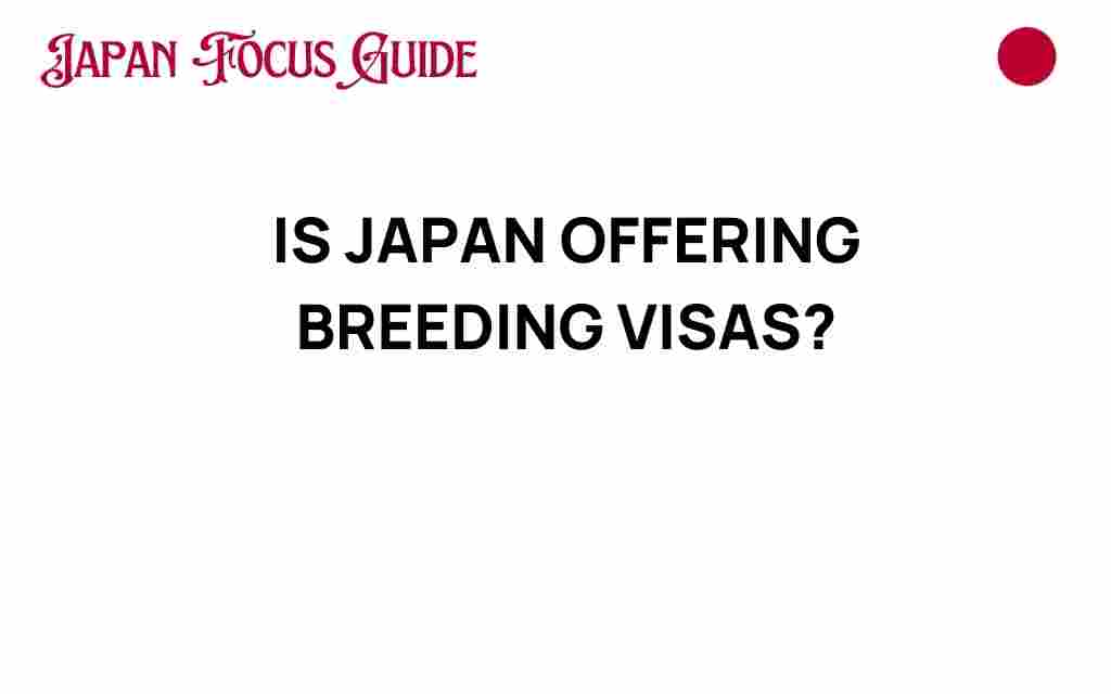 is-japan-offering-breeding-visas