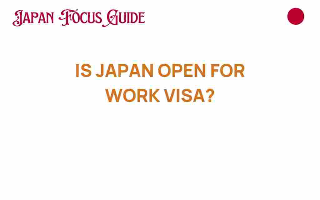 is-japan-open-for-work-visa