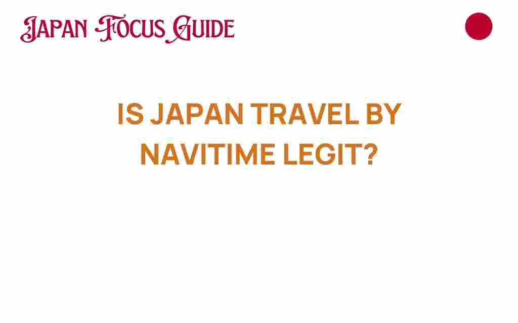 is-japan-travel-by-navitime-legit