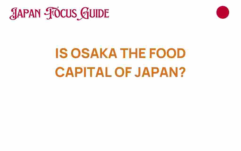 osaka-food-capital-of-japan