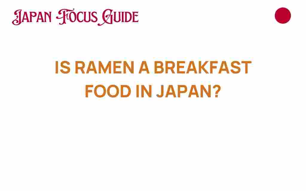 is-ramen-a-breakfast-food-in-japan