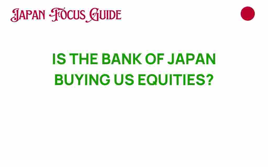 is-bank-of-japan-buying-us-equities