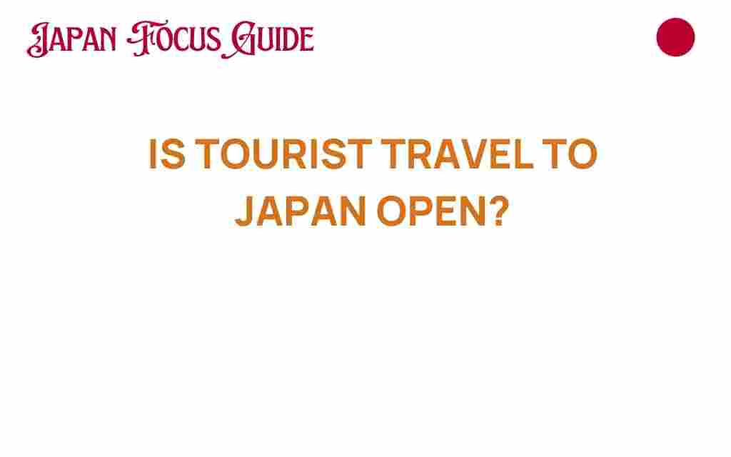 is-tourist-travel-to-japan-open