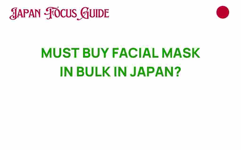 must-buy-facial-masks-in-bulk-japan