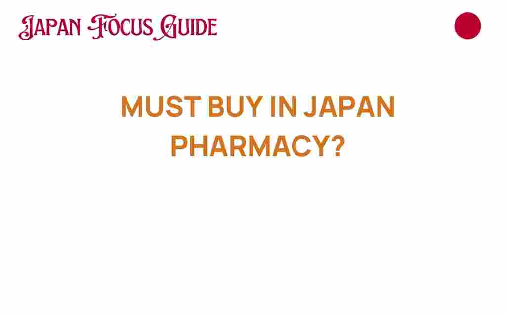 must-buy-japan-pharmacy