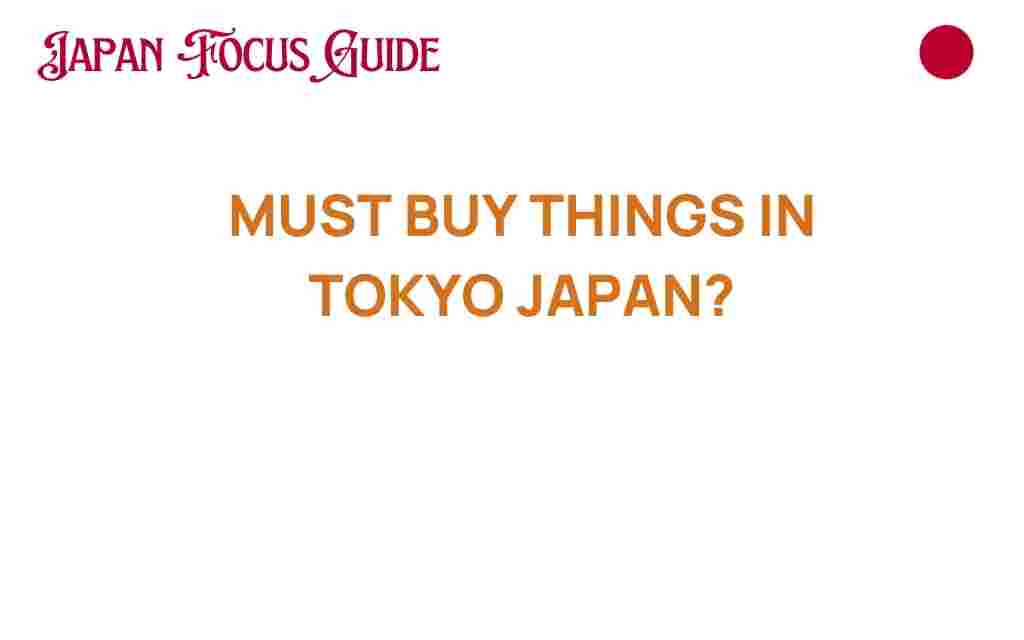 tokyo-must-buy-treasures