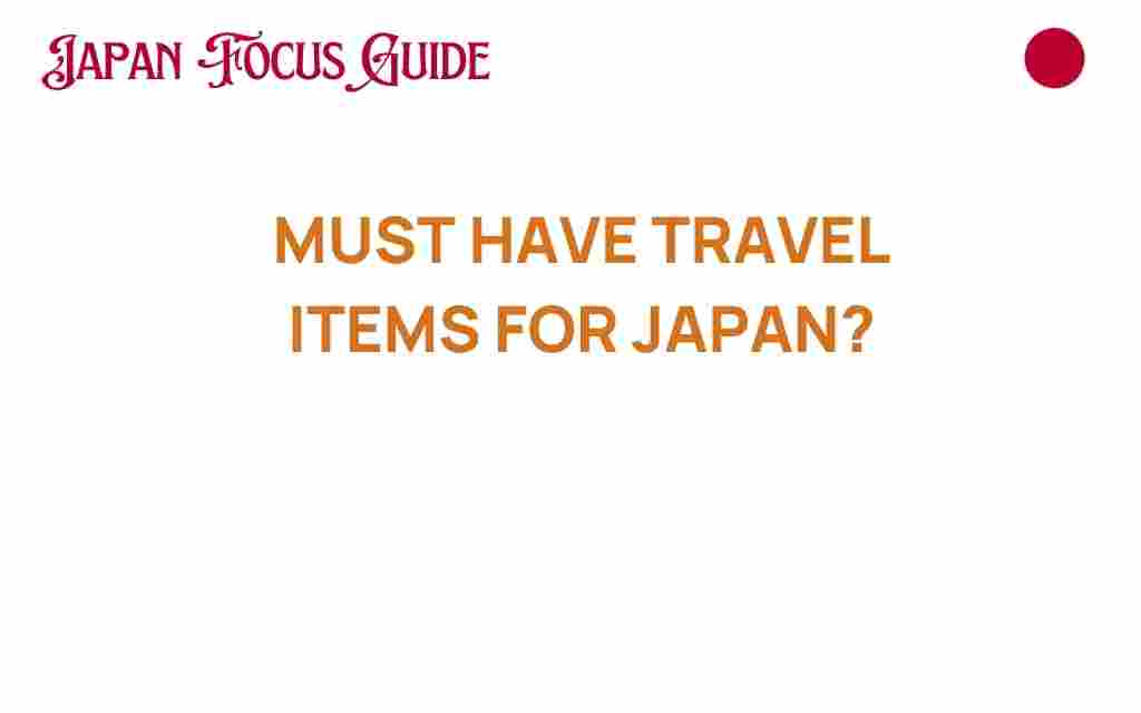 essential-travel-items-for-japan