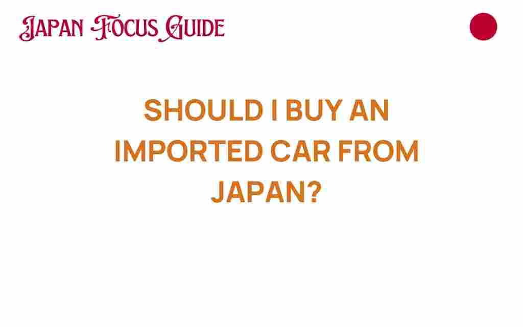 should-i-buy-imported-car-japan