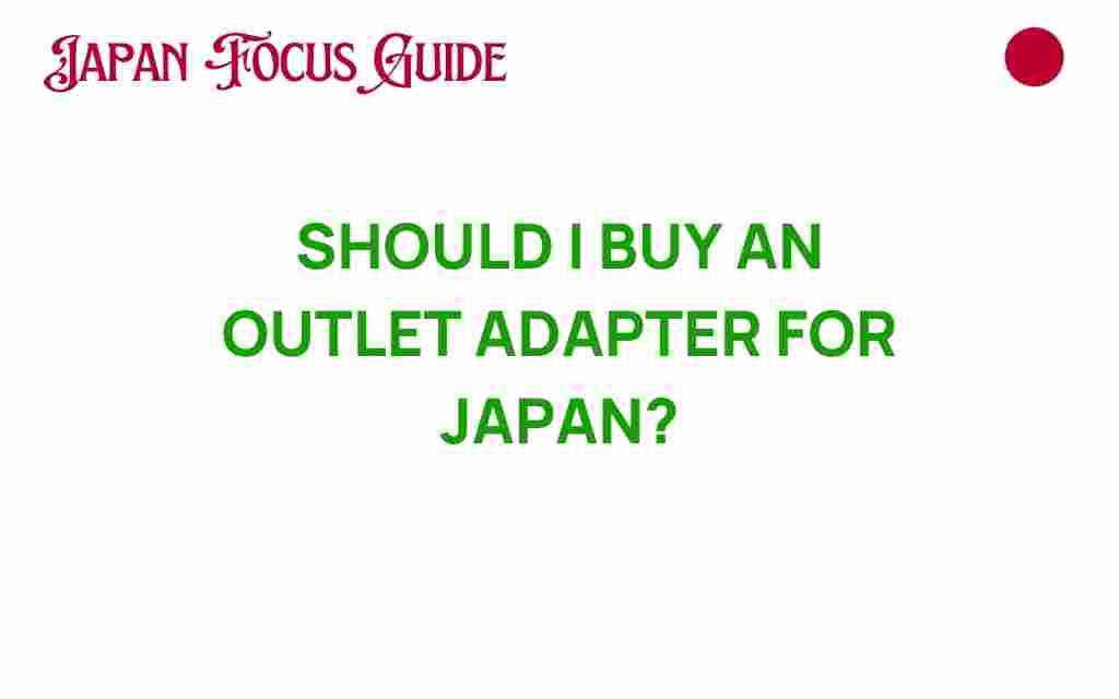 should-i-buy-outlet-adapter-japan