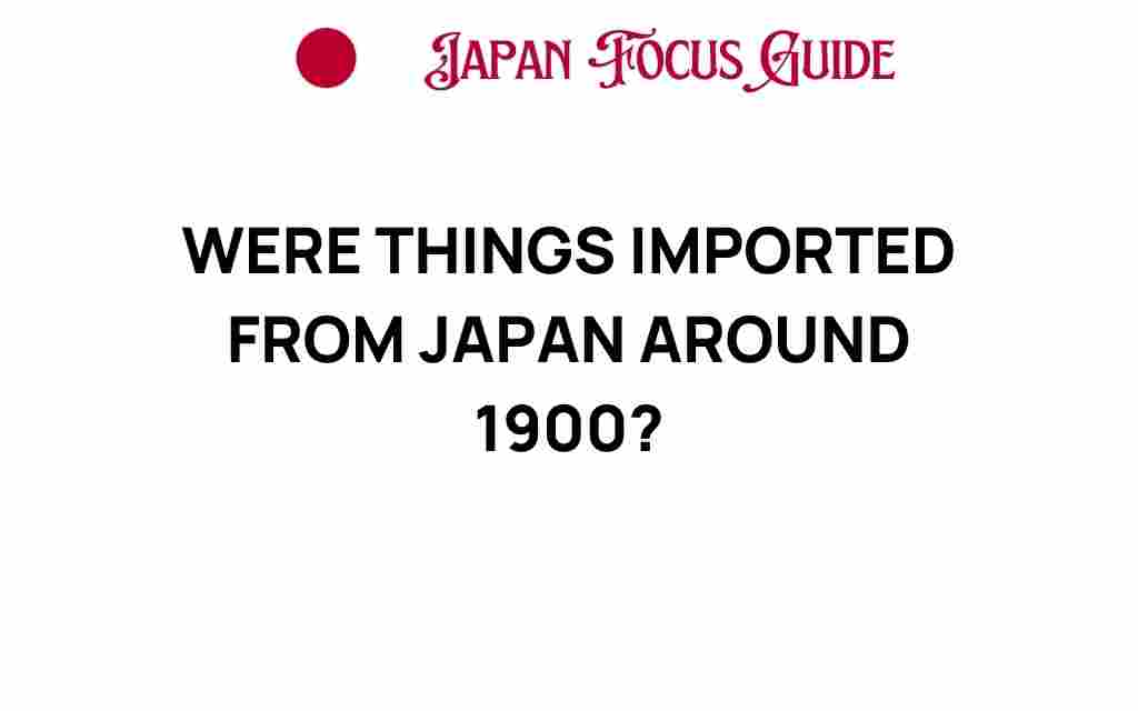 japan-imports-around-1900