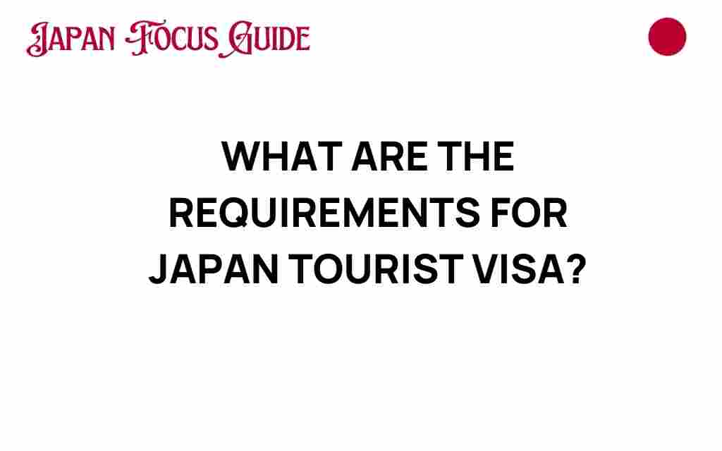 requirements-japan-tourist-visa