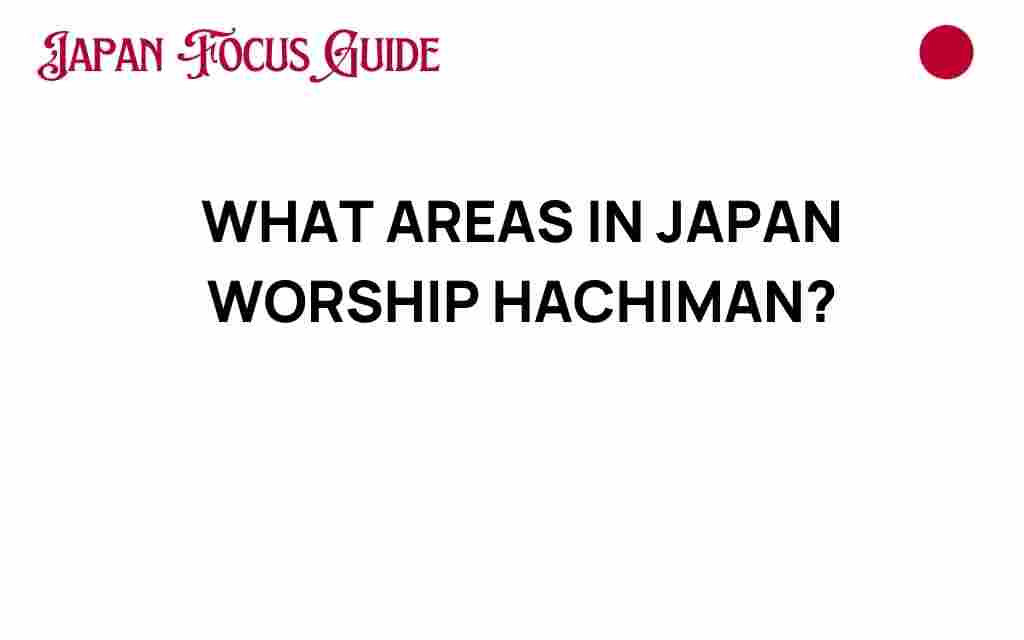 areas-in-japan-worship-hachiman