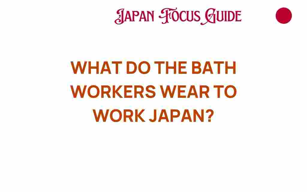 bath-workers-attire-japan