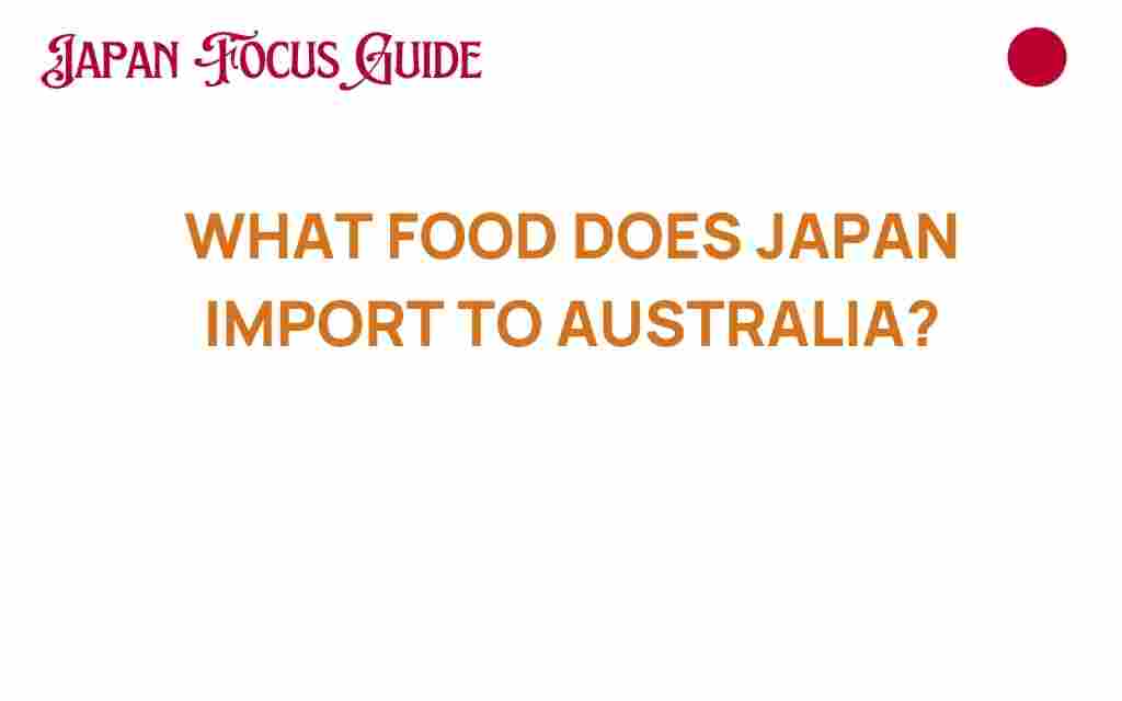 japan-food-imports-australia