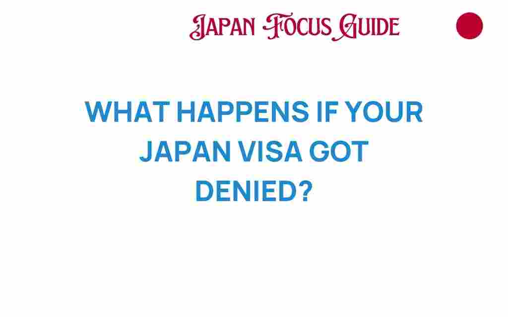 what-happens-if-your-japan-visa-is-denied