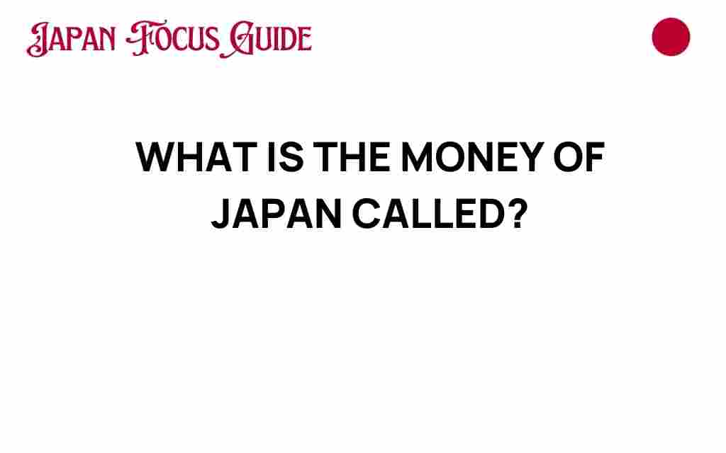what-is-the-money-of-japan-called