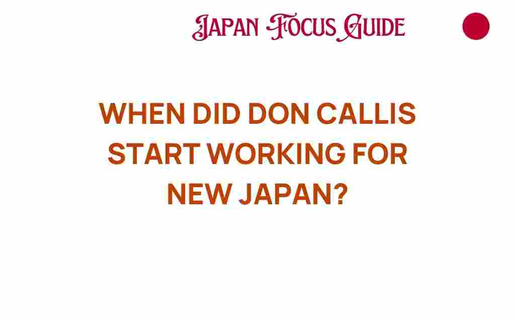 when-did-don-callis-start-working-for-new-japan