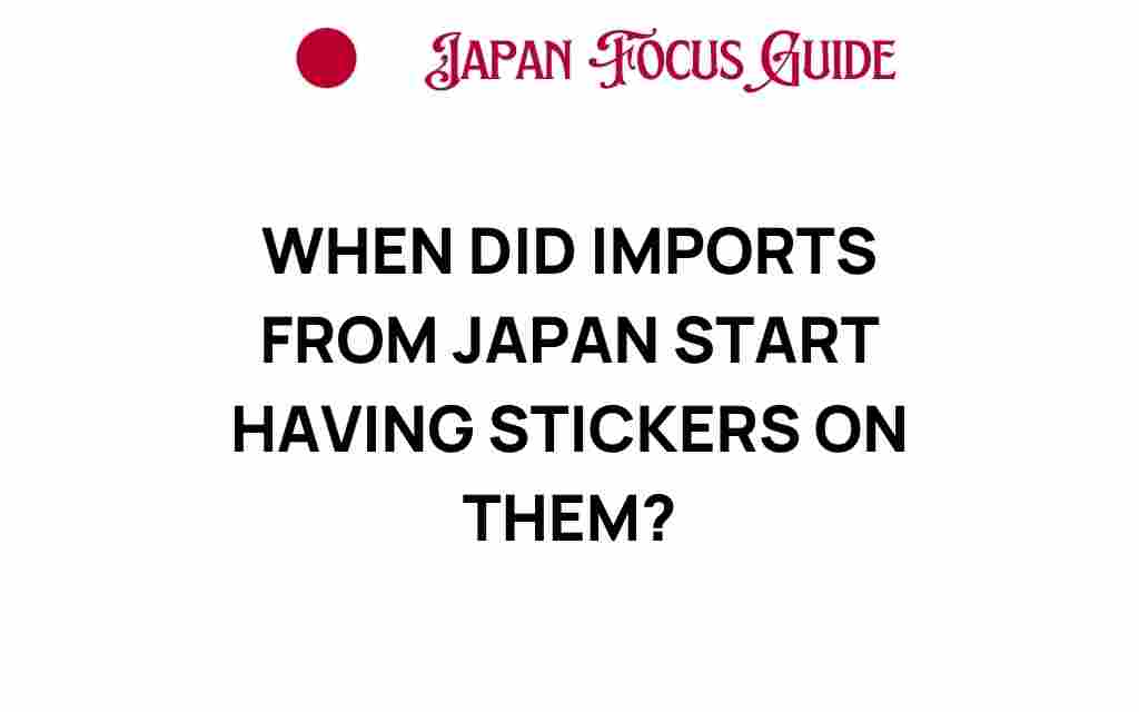 imports-from-japan-stickers-history