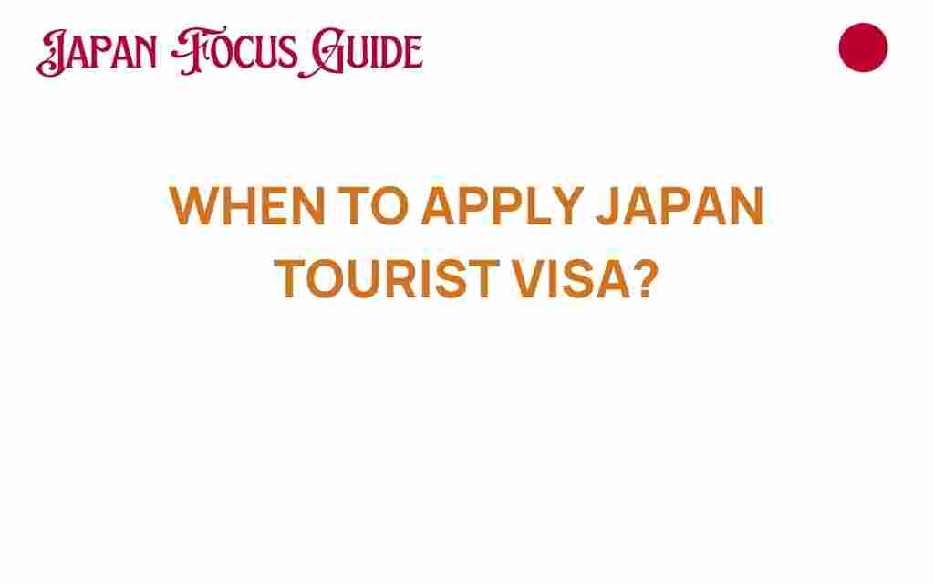 when-to-apply-japan-tourist-visa