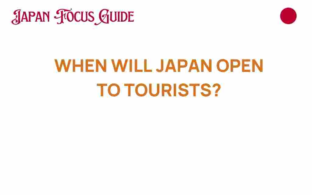 when-will-japan-open-to-tourists