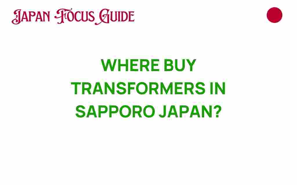 where-buy-transformers-sapporo-japan