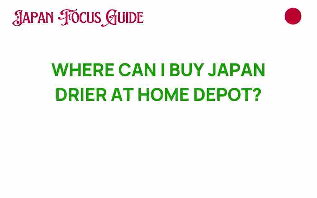 buy-japan-dryer-home-depot