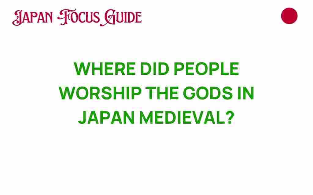 where-did-people-worship-gods-medieval-japan