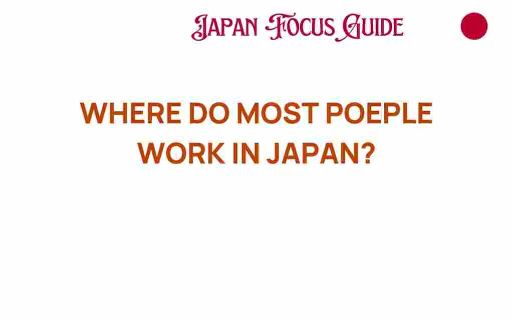 where-do-most-people-work-in-japan