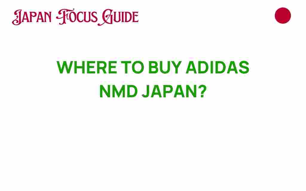 buy-adidas-nmd-japan